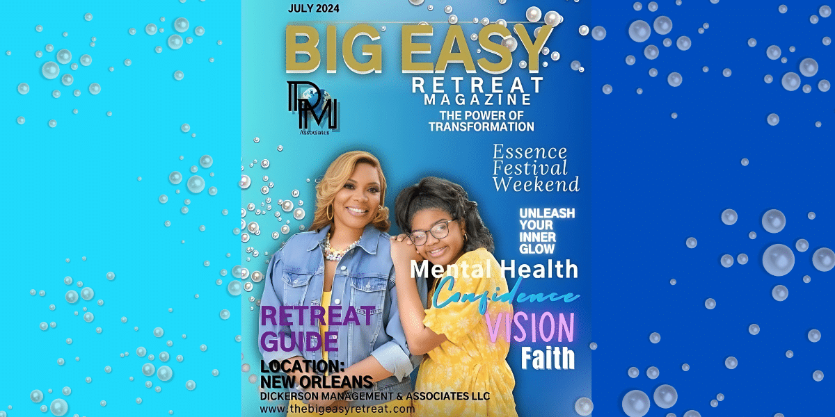 The Big Easy Retreat: Empowering Women, Transforming Lives