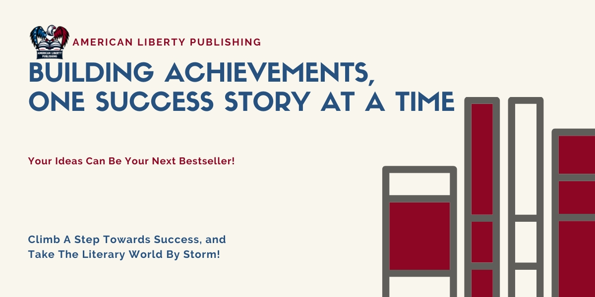 American Liberty Publishing New Future for Storytellers in the Literary World